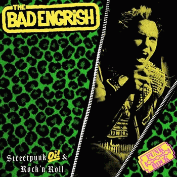 The Bad Engrish : Streetpunk Oi! & Rock 'n Roll